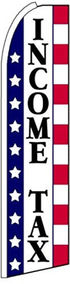 Income Tax Swooper Feather Flags Banner Sign